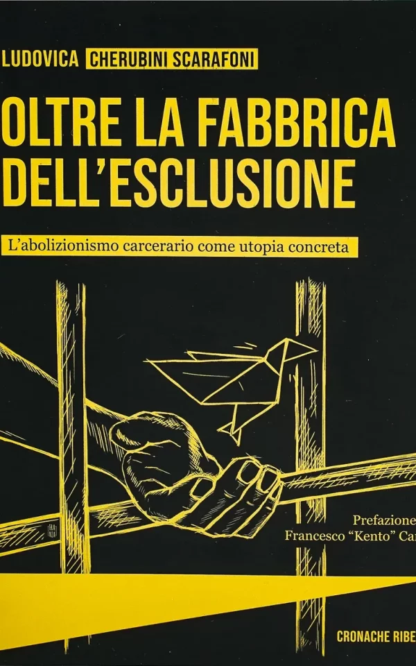 Oltre la fabbrica dell’esclusione